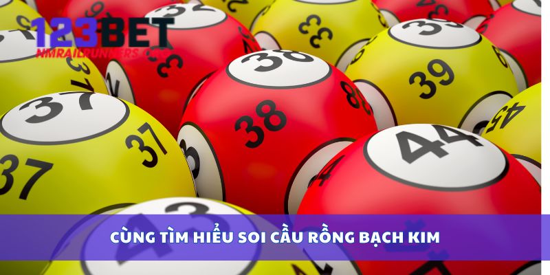 Cùng tìm hiểu soi cầu rồng bạch kim
